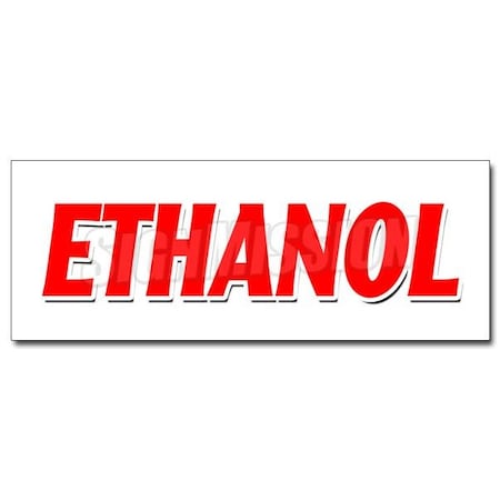 Signmission ETHANOL DECAL sticker alcohol fuel additive hydroxide ethylol grain, D-48 Ethanol D-48 Ethanol